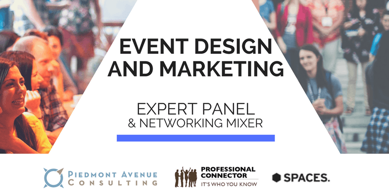 Event Design and Marketing Expert Panel and Networking Mixer- Spaces on 7/11