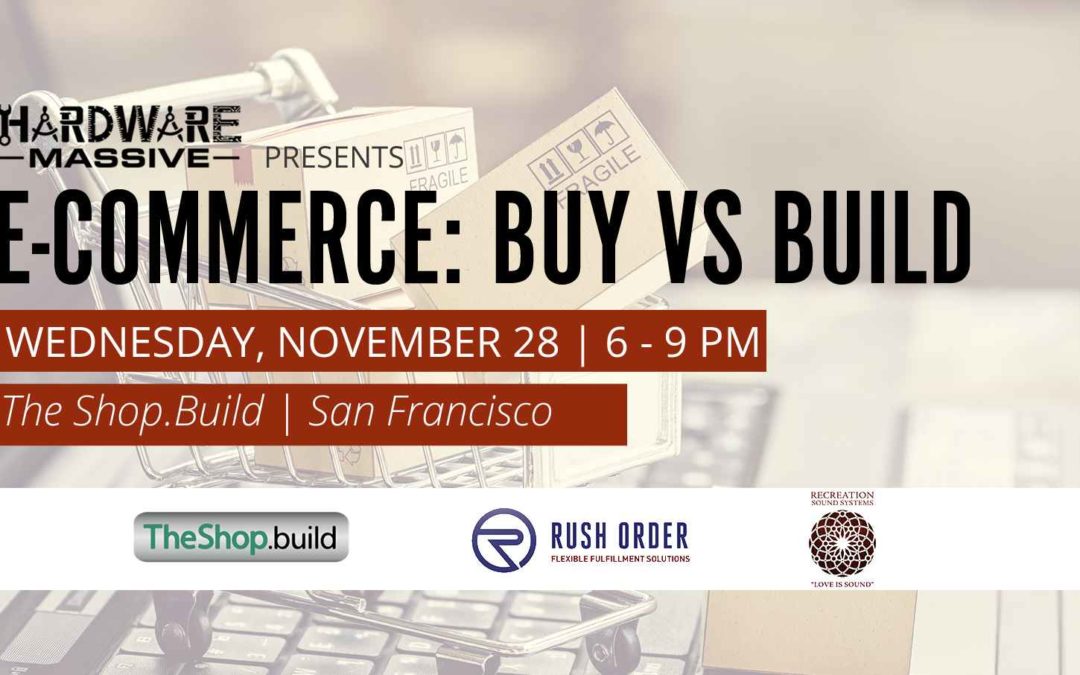 E-Commerce: Buy vs Build Networking and Panel Discussion