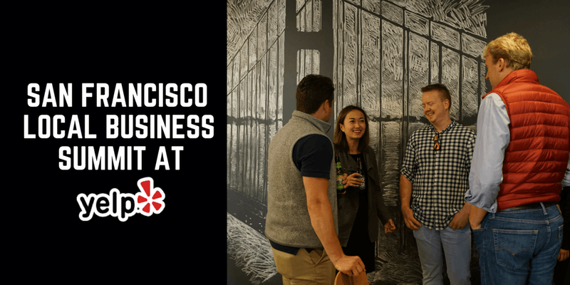 San Francisco Local Business Summit at Yelp 3/19/19 6PM