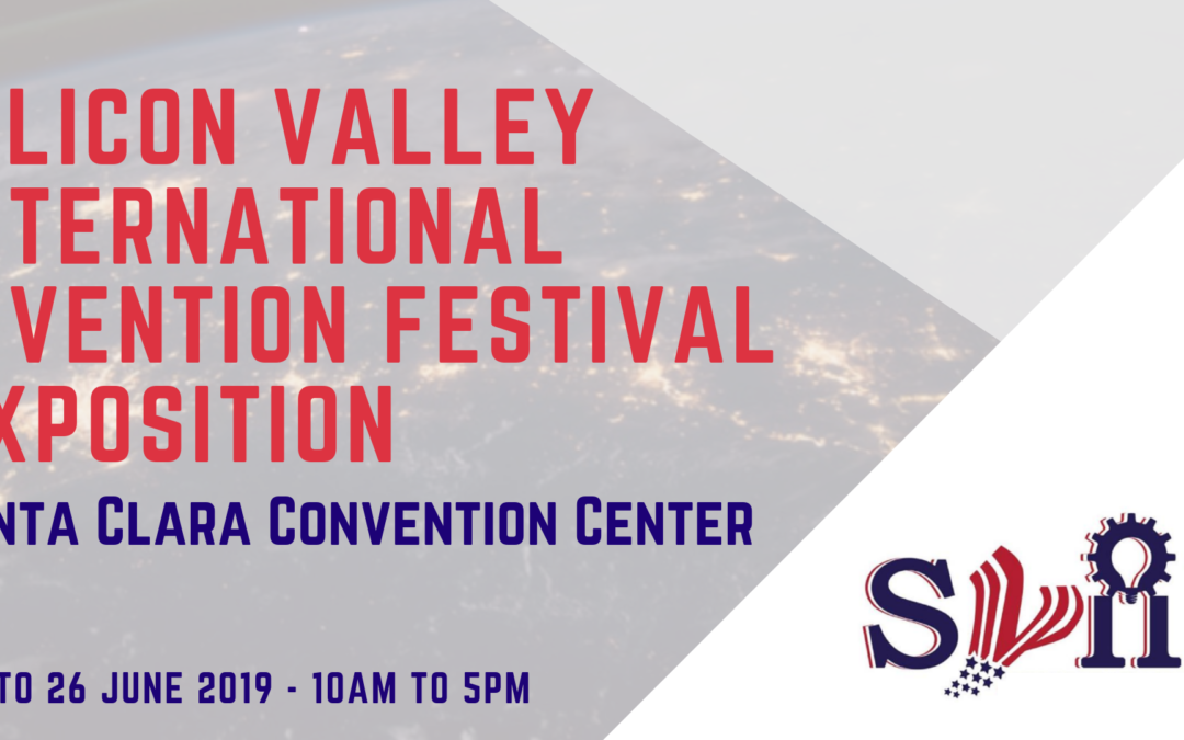 SILICON VALLEY INTERNATIONAL INVENTION FESTIVAL EXPOSITION