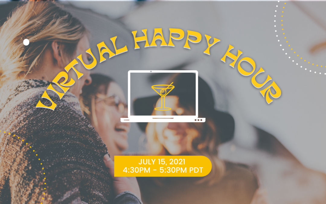 Virtual Happy Hour Networking Event | Thursday, July 15, 2021