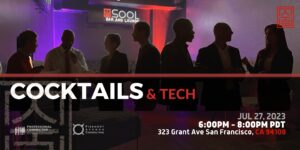 Cocktails & Tech San Francisco at Sool Bar and Lounge | July 27, 2023